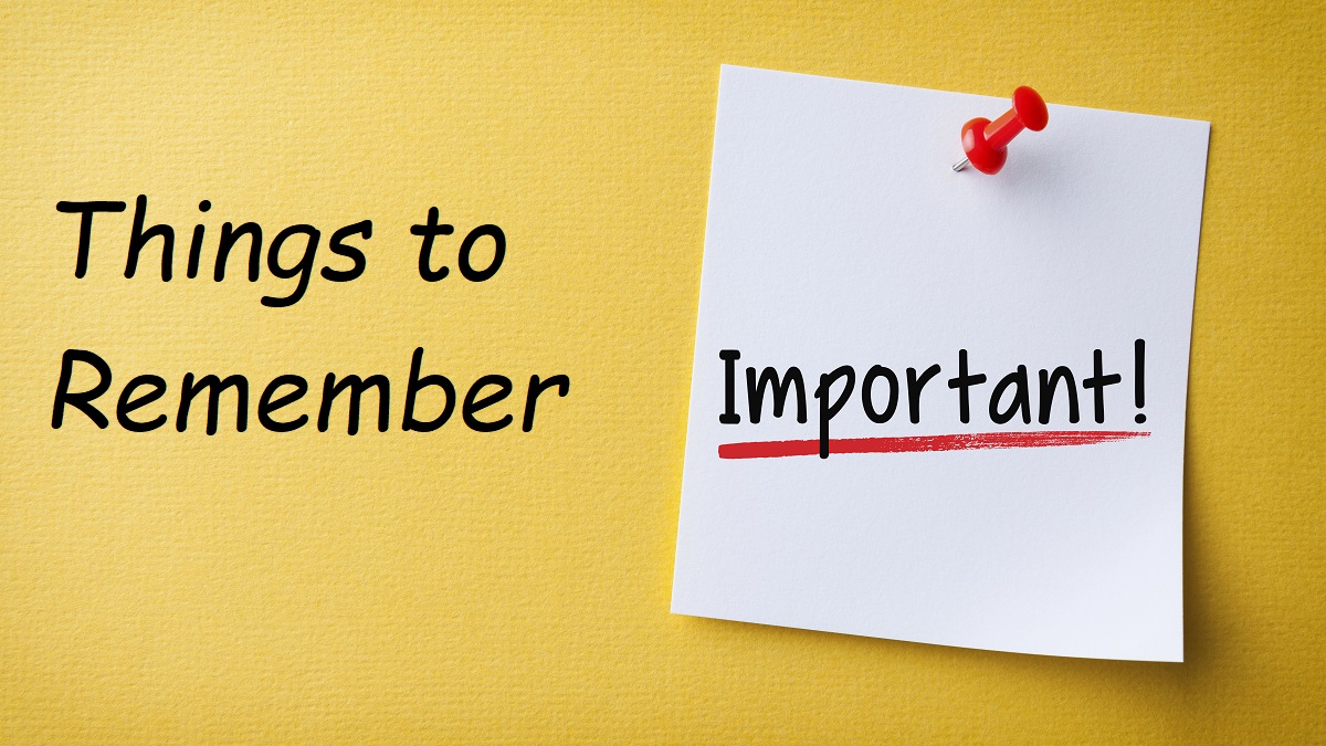 General things – Points to remember